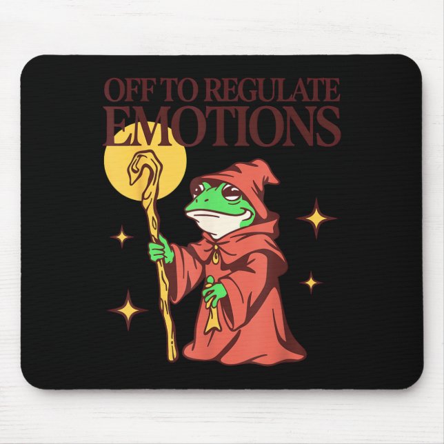 Off to Regulate Emotions Frog Therapy Humour Mouse Pad (Front)