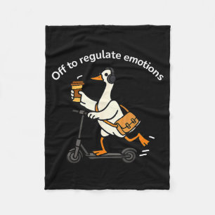 Off To Regulate Emotions Funny Duck Mental Health Fleece Blanket