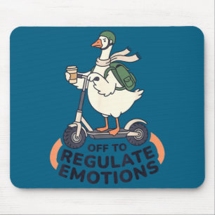 Off to regulate emotions funny goose on scooter mouse pad