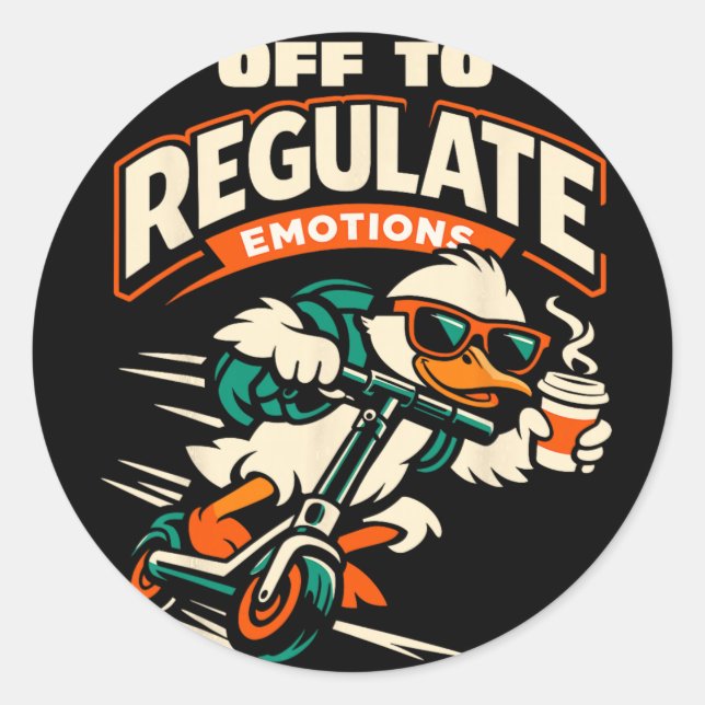 Off To Regulate Emotions Funny Goose Scooter Menta Classic Round Sticker (Front)
