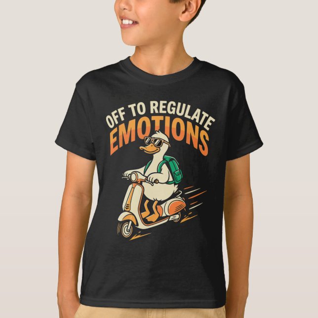 Off To Regulate Emotions Funny Goose Scooter Menta T-Shirt (Front)