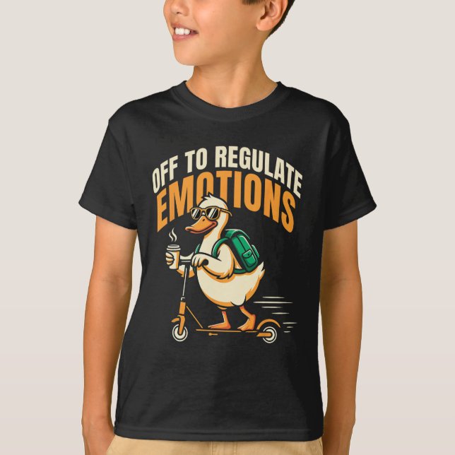 Off To Regulate Emotions Funny Goose Scooter Menta T-Shirt (Front)