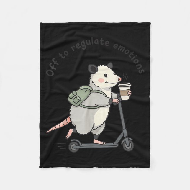 Off to regulate emotions funny opossum mental fleece blanket (Front)