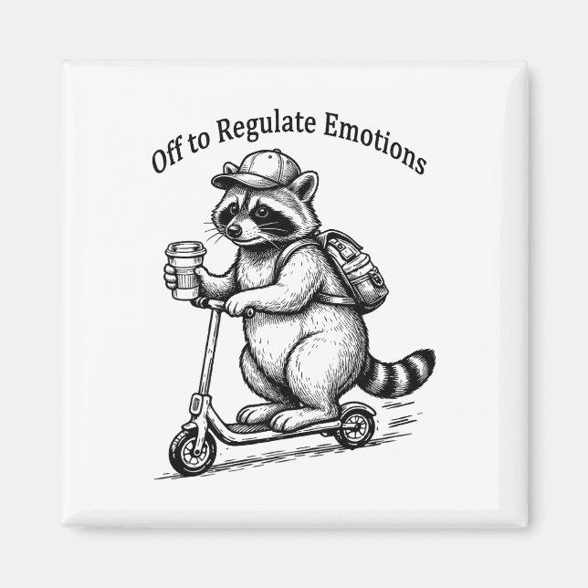 Off To Regulate Emotions Funny Racoon Scooter Hum Magnet (Front)