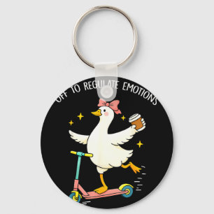 Off to regulate emotions funny silly goose mentalO Key Ring