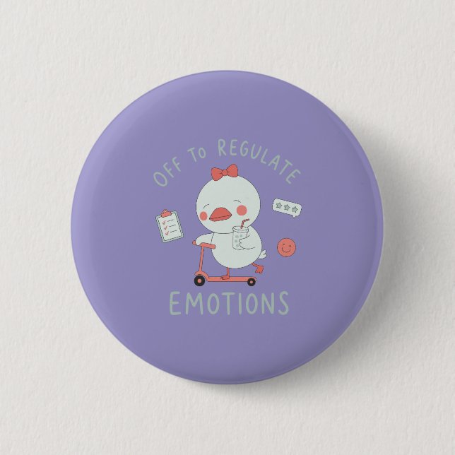 Off To Regulate Emotions Funny Therapy Duck  6 Cm Round Badge (Front)