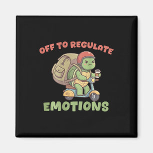 Off To Regulate Emotions Funny Turtle Scooter Humo Magnet