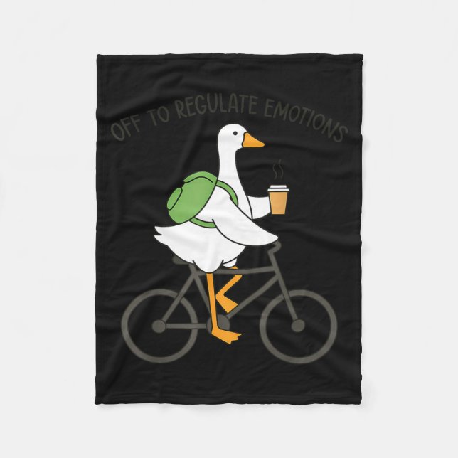 Off to regulate emotions goose funny mental health fleece blanket (Front)