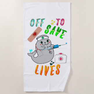 Off To Save Lives Beach Towel