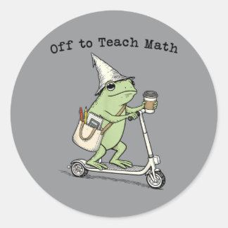 Off To Teach Math Teacher Frog Funny Back To Classic Round Sticker