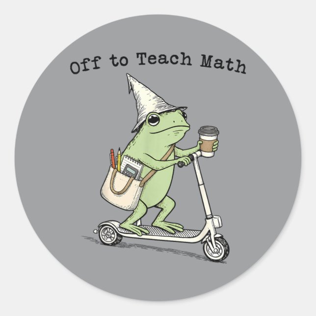 Off To Teach Math Teacher Frog Funny Back To Classic Round Sticker (Front)
