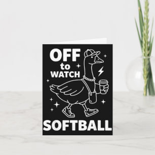 Off to watch softball funny softball goose game card
