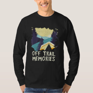 Off Trail Memories Hiking Friends Hiker Buddy Vaca T-Shirt