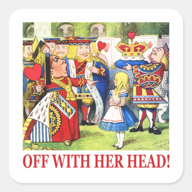 Off With Her Head! Square Sticker (Front)