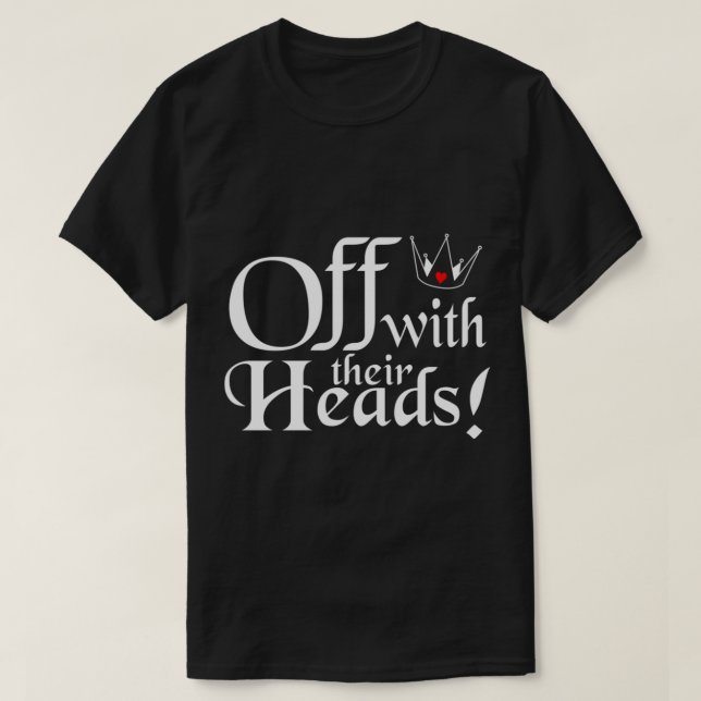 Off With Their Heads Classic T-Shirt (Design Front)