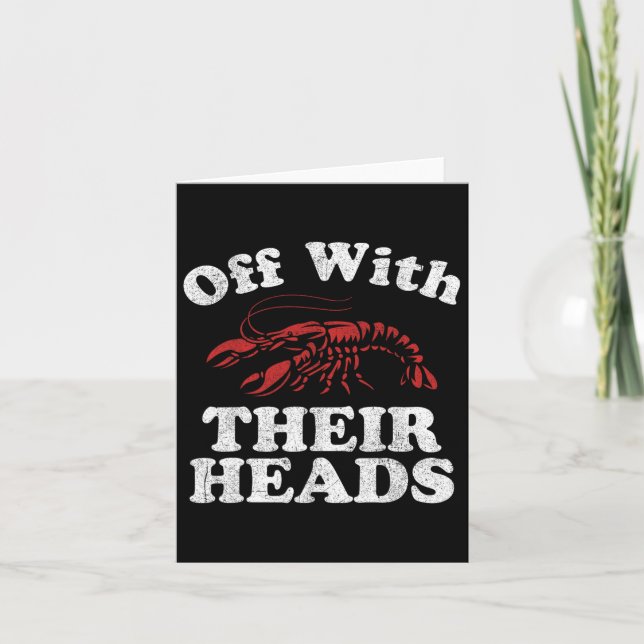 Off With Their Heads Funny Crawfish Boil Mardi Gra Card (Front)