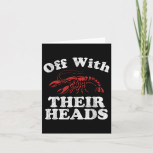 Off With Their Heads Funny Crawfish Boil Mardi Gra Card