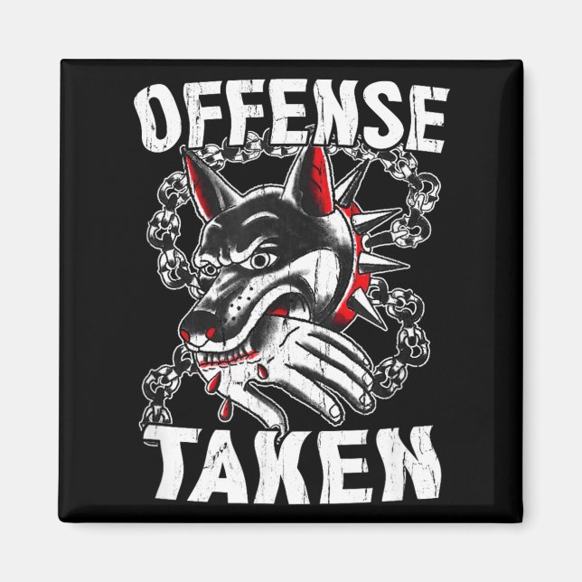 Offence Taken Meme Funny Dog Funny Halloween Magnet (Front)