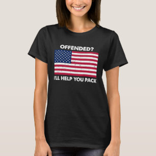 Offended I'll Help You Pack American Flag Patriot T-Shirt