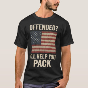 Offended I'll Help You Pack T-Shirt