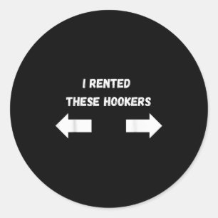 Offensive I Rented These S Funny Adult Humour Sayi Classic Round Sticker