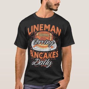Offensive Lineman Serving Pancakes Daily T-Shirt