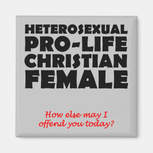 Offensive Prolife Female Christian Fridge Magnet