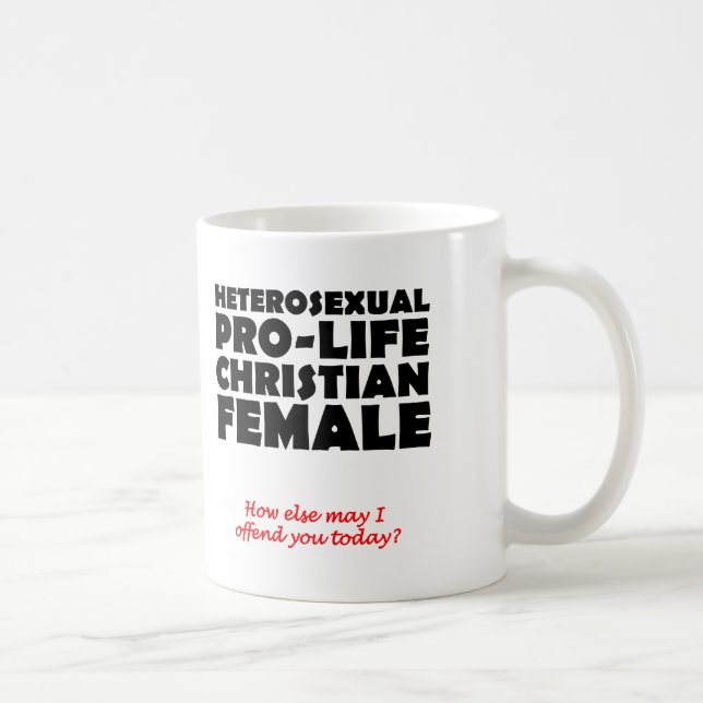 Offensive Prolife Female Christian Mug Humour (Right)