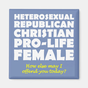 Offensive Republican Female Christian Magnet
