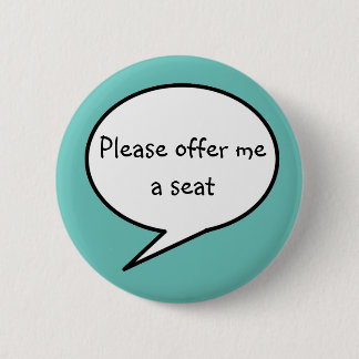 Offer me a seat, blue, hidden disability awareness 6 cm round badge