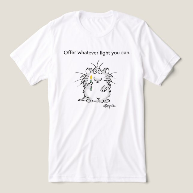 OFFER WHATEVER LIGHT YOU CAN by Sandra Boynton Tri-Blend Shirt (Design Front)