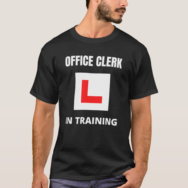 Office Clerk in training T-Shirt (Front)