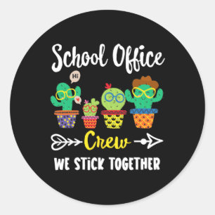 Office Crew We Stick Together Back To School Happy Classic Round Sticker