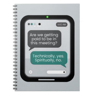 Office Humor – “Technically Yes, Spiritually No." Notebook