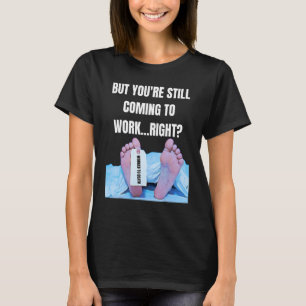Office Humour Management Employee Worked To Death T-Shirt