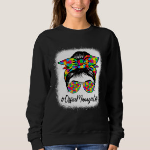 Office Manager Messy Bun Supporting Autism Awarene Sweatshirt
