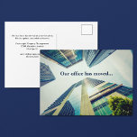Office Moved Modern Building Change of Address Announcement Postcard<br><div class="desc">Our office has moved to a new building, please update your address book. Just fill out the text spaces with your custom company information to send out professional change of address postcards to all of your business contacts and clients. Chic modern photography of sky rise offices with a beautiful photograph...</div>