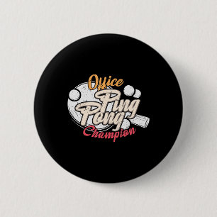 Office Ping Pong Champion 6 Cm Round Badge
