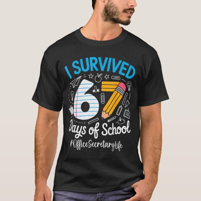 Office Secretary Survived 67 Days Of School Humor  T-Shirt (Front)