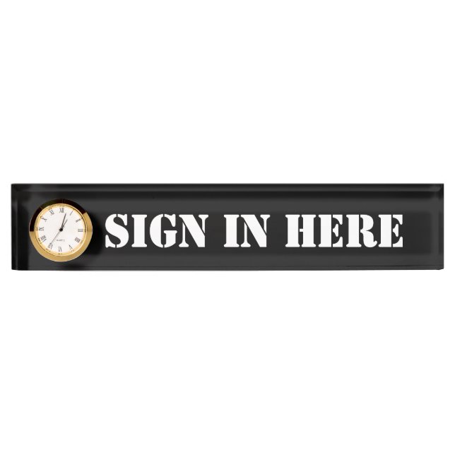 Office "Sign In Here" Desk Plate (Front)