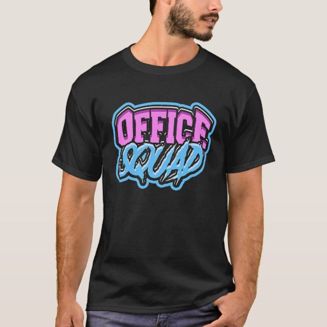 Office Squad  Motivational Office Planning Profess T-Shirt (Front)