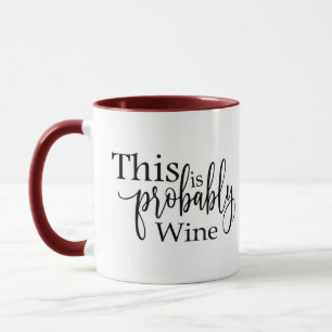 Office Survival Mug: It’s Probably Wine Coworker Mug