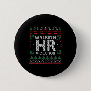 Office Ugly Christmas Funny Walking Hr Violation W 6 Cm Round Badge