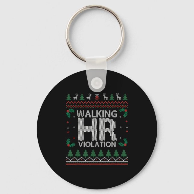 Office Ugly Christmas Funny Walking Hr Violation W Key Ring (Front)
