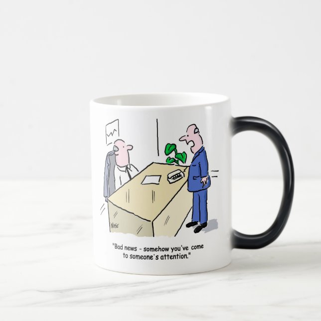 Office Worker Has Come to Someone's Attention Magic Mug (Right)