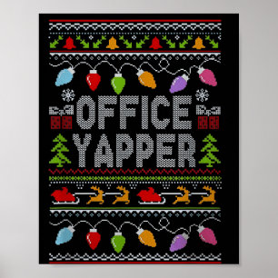 Office Yapper Ugly Sweater Christmas  Poster