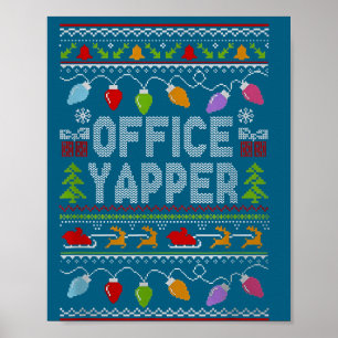 Office Yapper Ugly Sweater Christmas  Poster