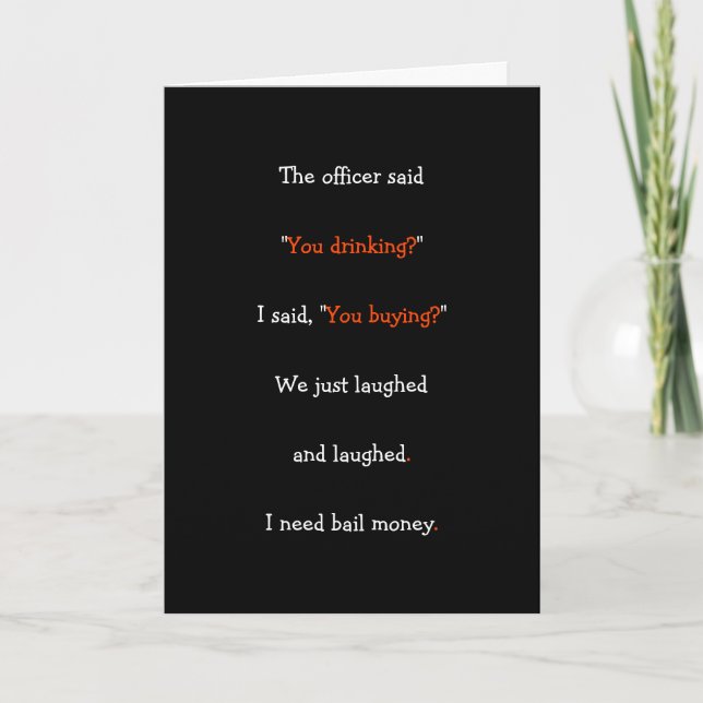 Officer Said You Drinking Funny Police Humour Joke Holiday Card (Front)