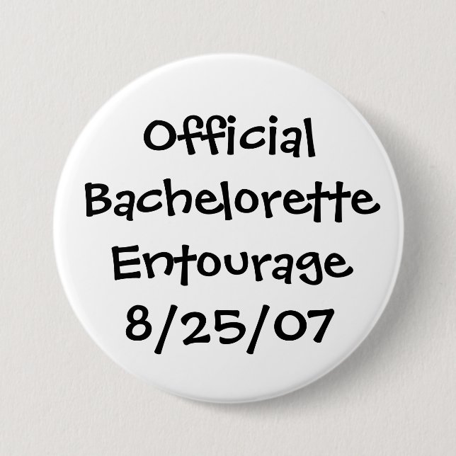Official Bachelorette Entourage - Customised 7.5 Cm Round Badge (Front)