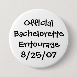 Official Bachelorette Entourage - Customised 7.5 Cm Round Badge